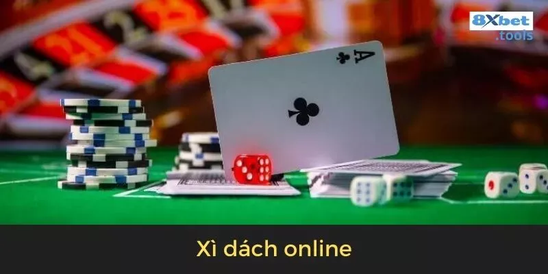 Hướng dẫn cách chơi Xì dách tại sân chơi 8xbet dành cho các newbie