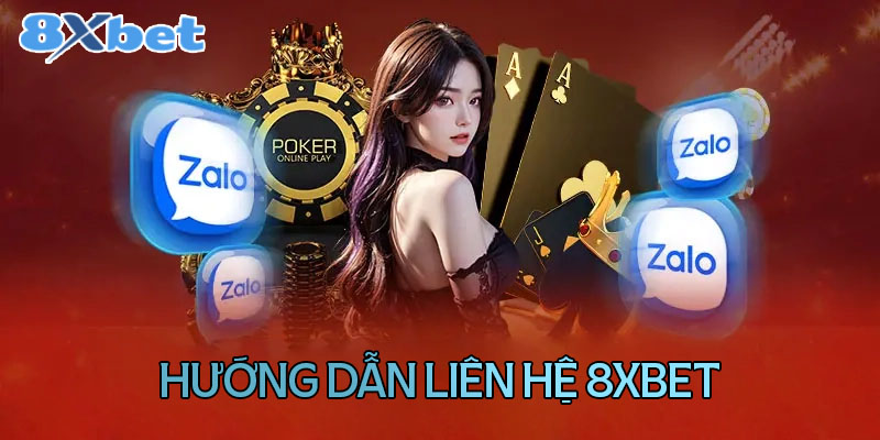 Các phương thức liên hệ 8XBet phổ biến hiện nay